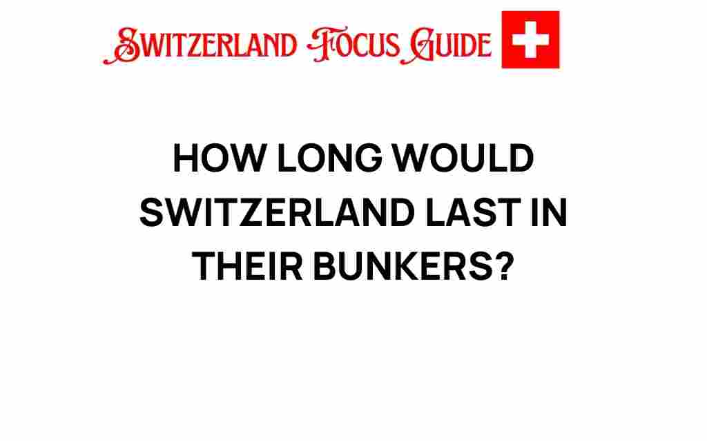 how-long-switzerland-survive-bunkers