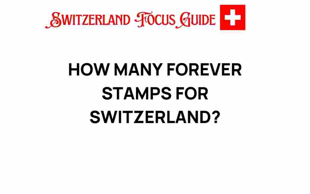 how-many-forever-stamps-switzerland
