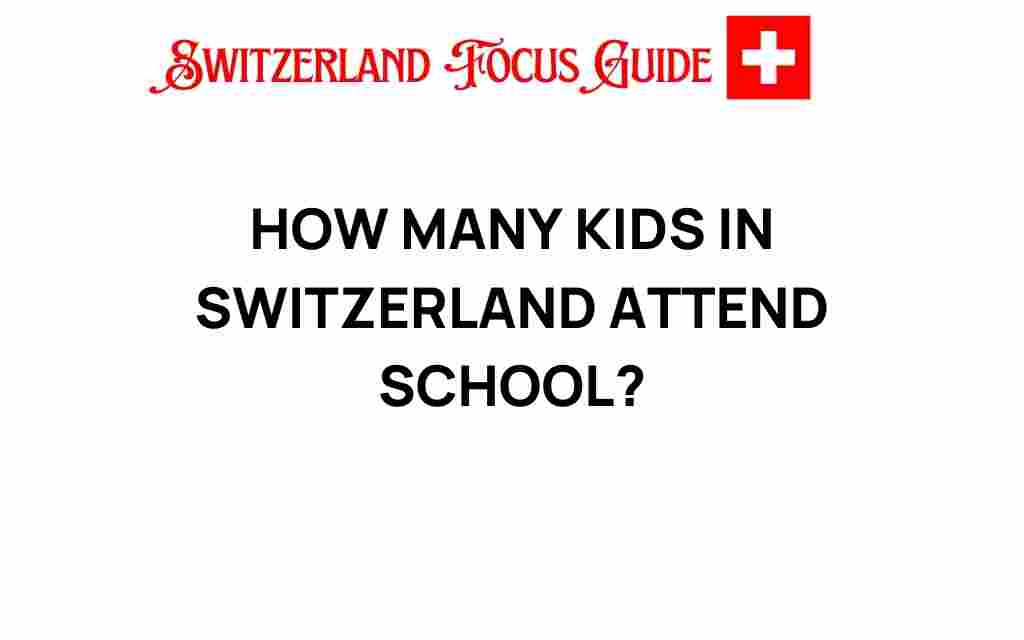 how-many-kids-in-switzerland-attend-school