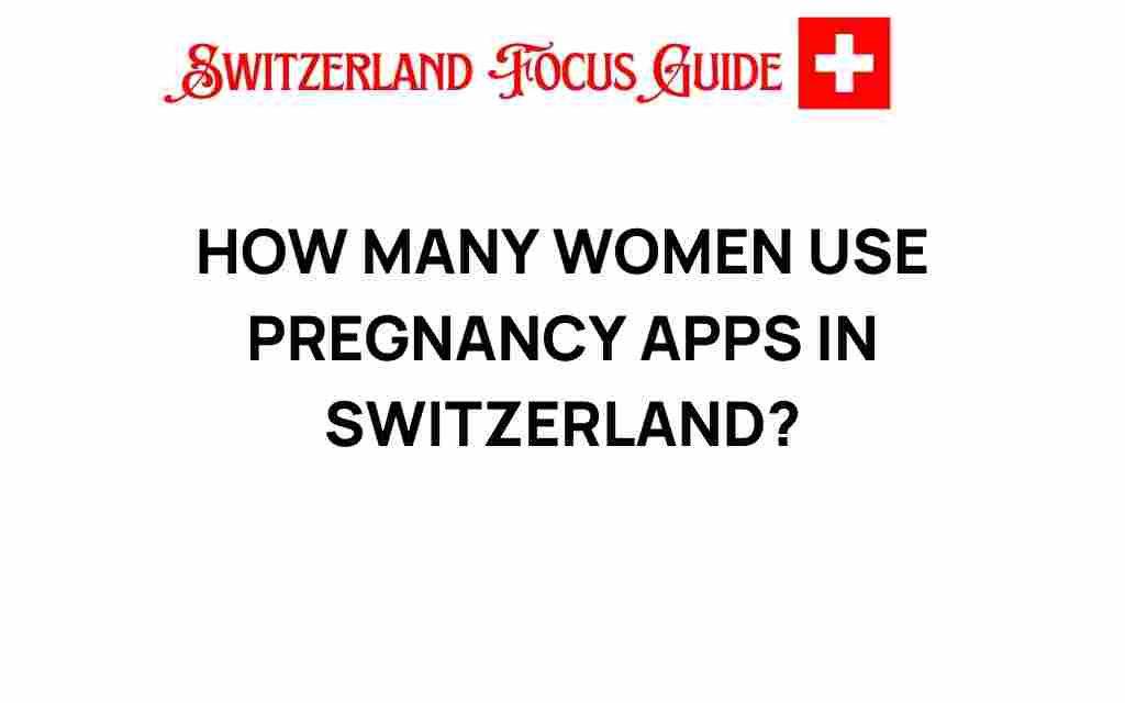 how-many-women-use-pregnancy-apps-switzerland