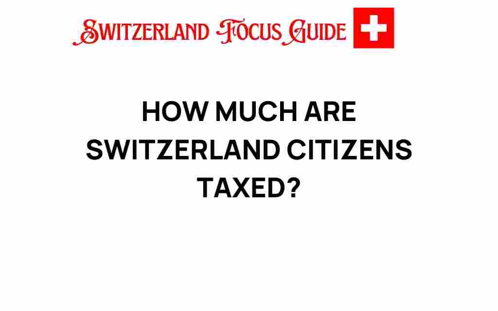 how-much-are-switzerland-citizens-taxed