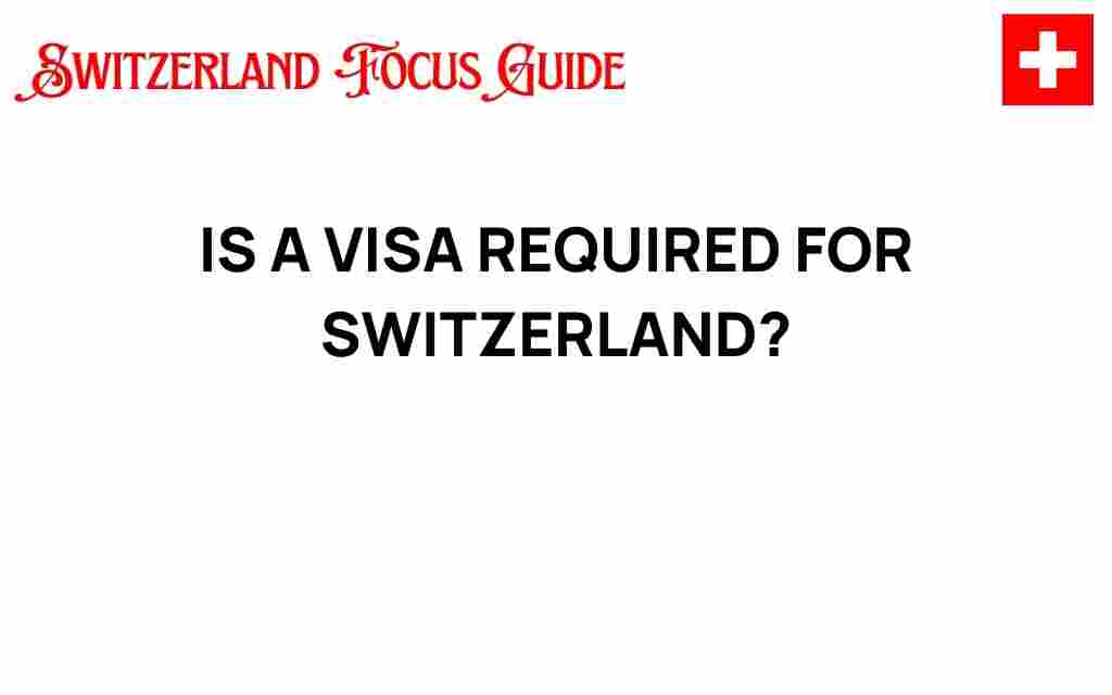 is-a-visa-required-for-switzerland