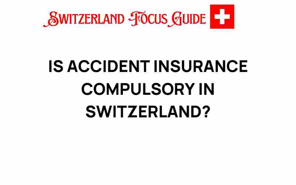 accident-insurance-compulsory-switzerland