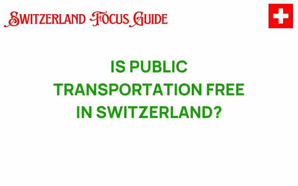 is-public-transportation-free-in-switzerland