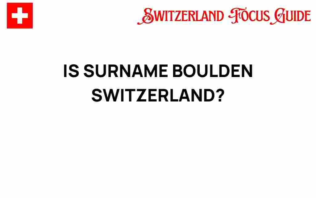 is-surname-boulden-switzerland