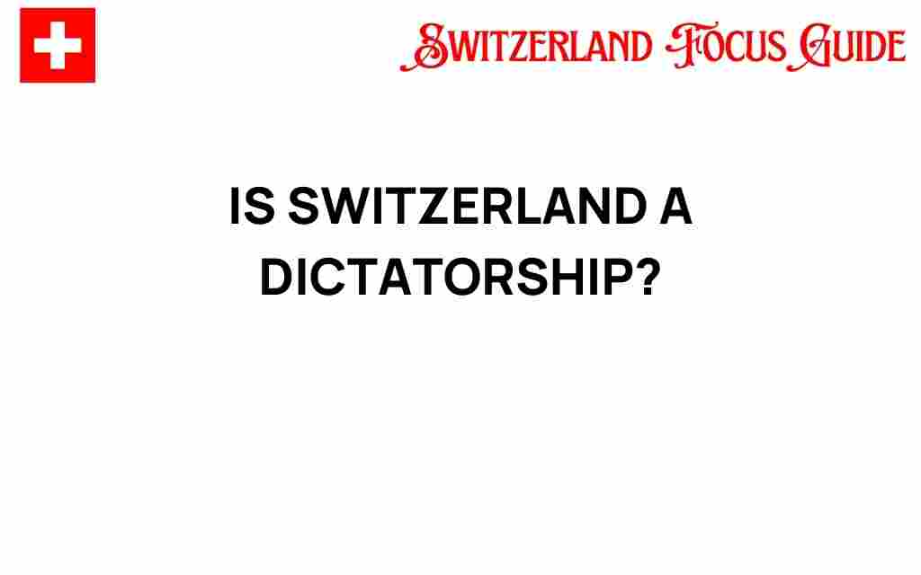 is-switzerland-a-dictatorship