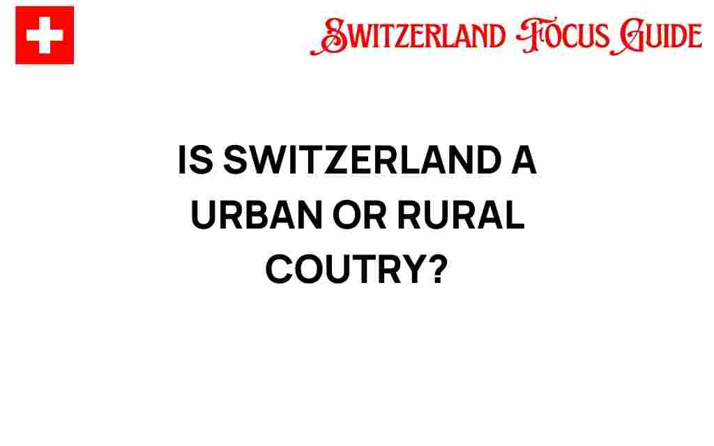 switzerland-urban-or-rural