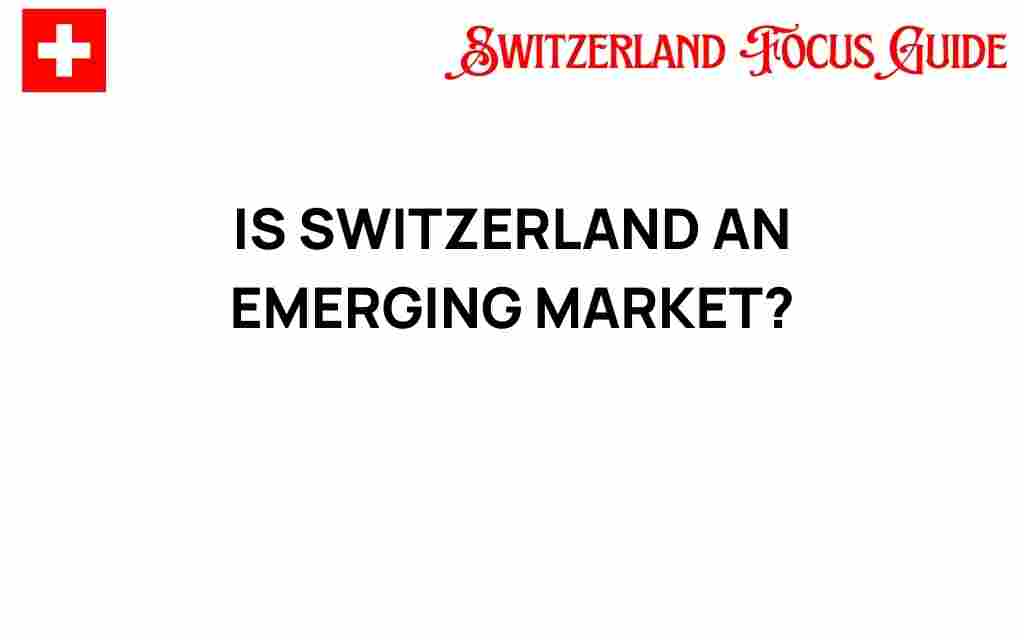 is-switzerland-an-emerging-market