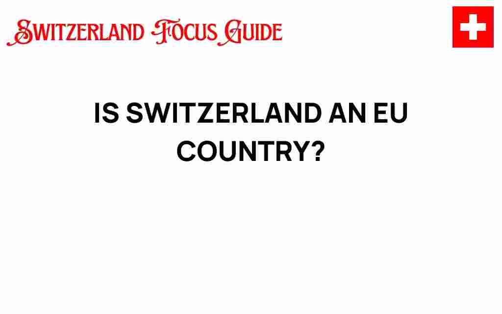 is-switzerland-an-eu-country