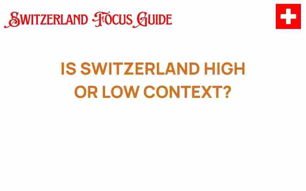 is-switzerland-high-or-low-context