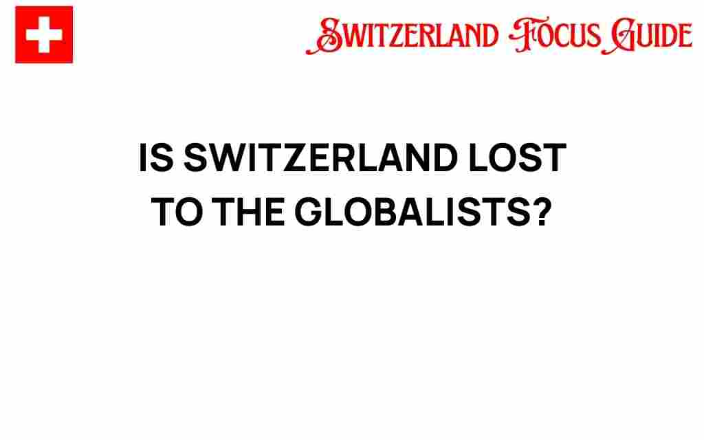 is-switzerland-lost-to-the-globalists