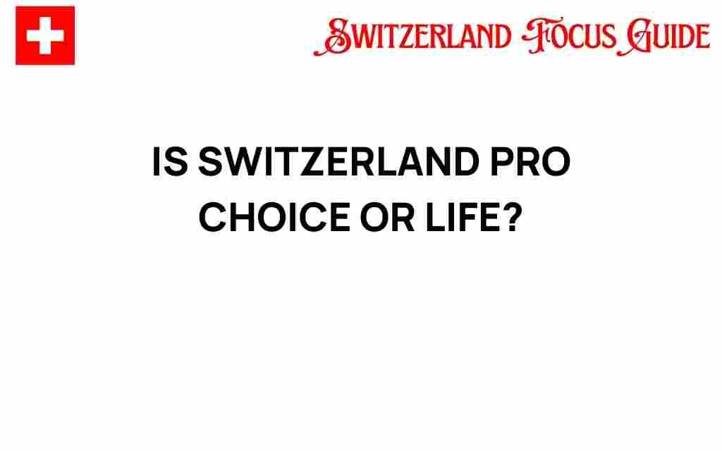 switzerland-pro-choice-or-pro-life
