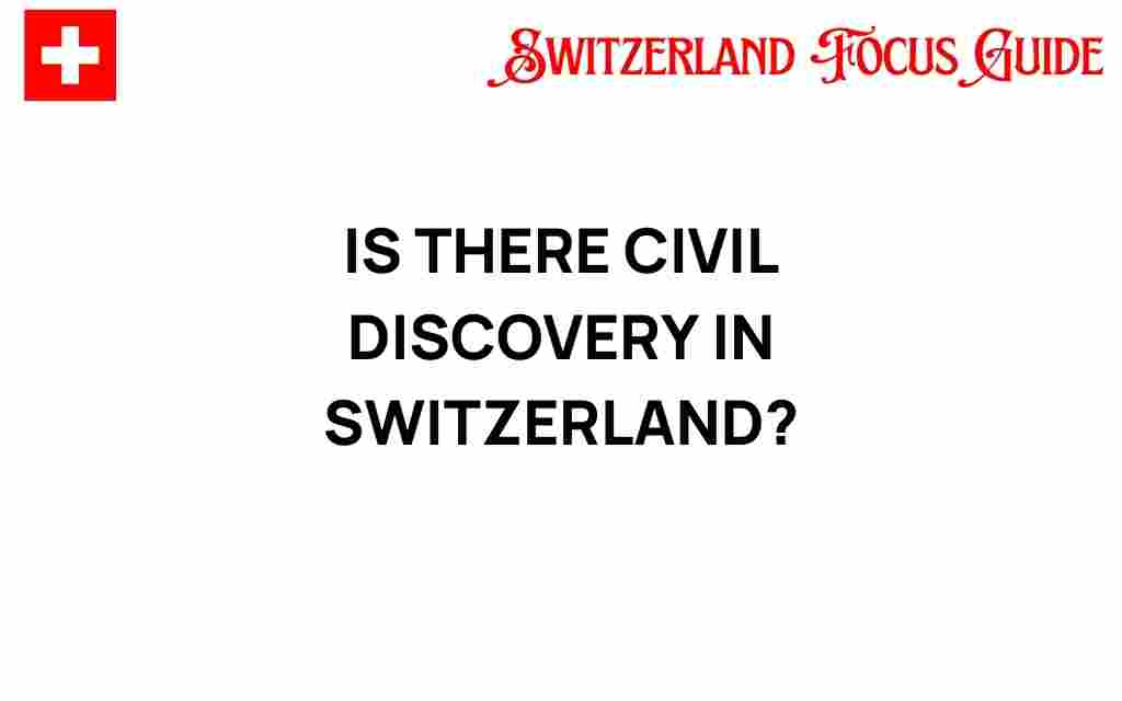 civil-discovery-switzerland