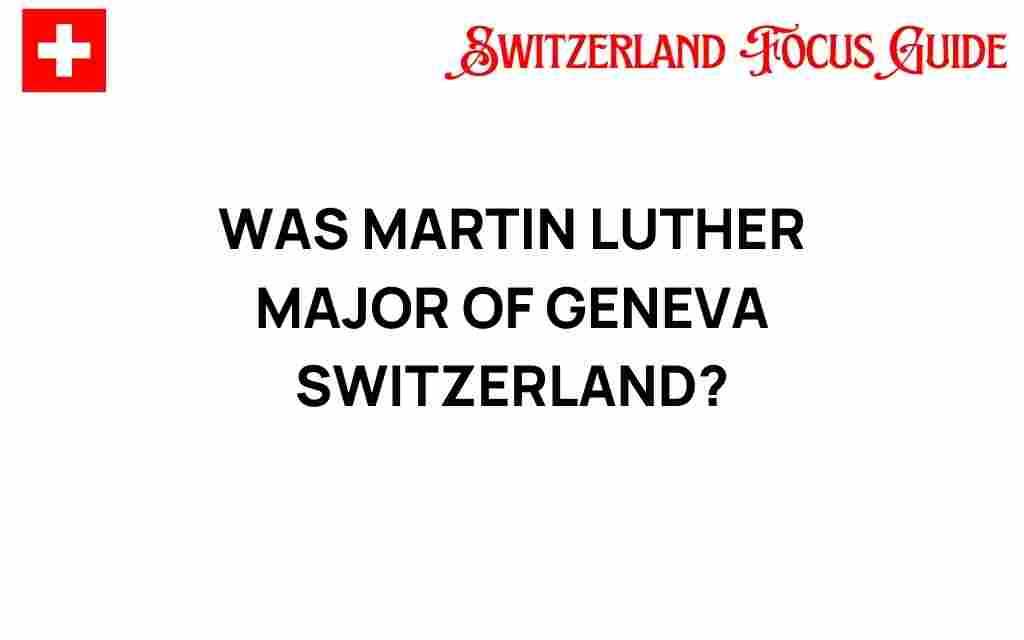 was-martin-luther-major-geneva