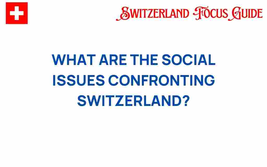 confronting-switzerland-social-issues