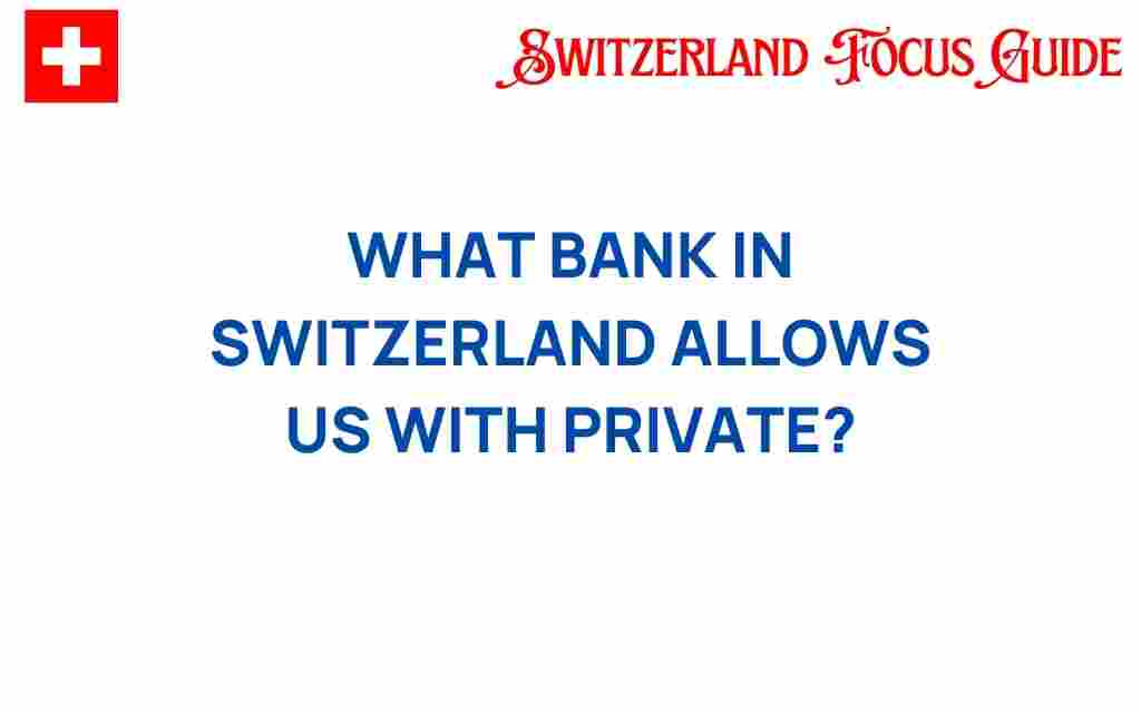 swiss-banks-us-clients-private