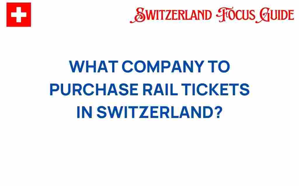 best-company-purchase-rail-tickets-switzerland