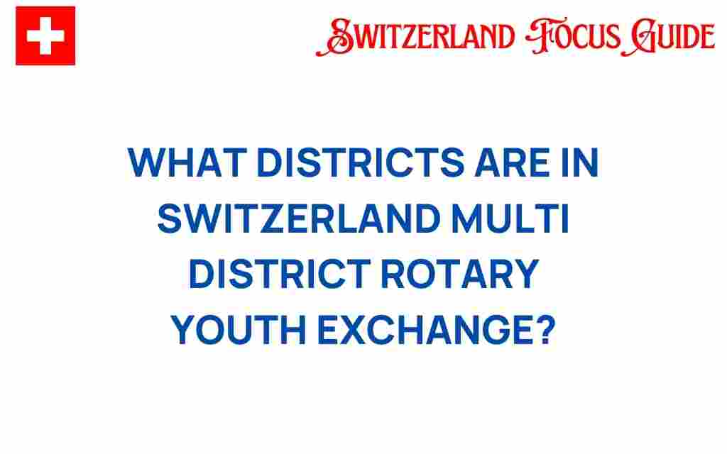 discover-switzerland-multi-district-rotary-exchange