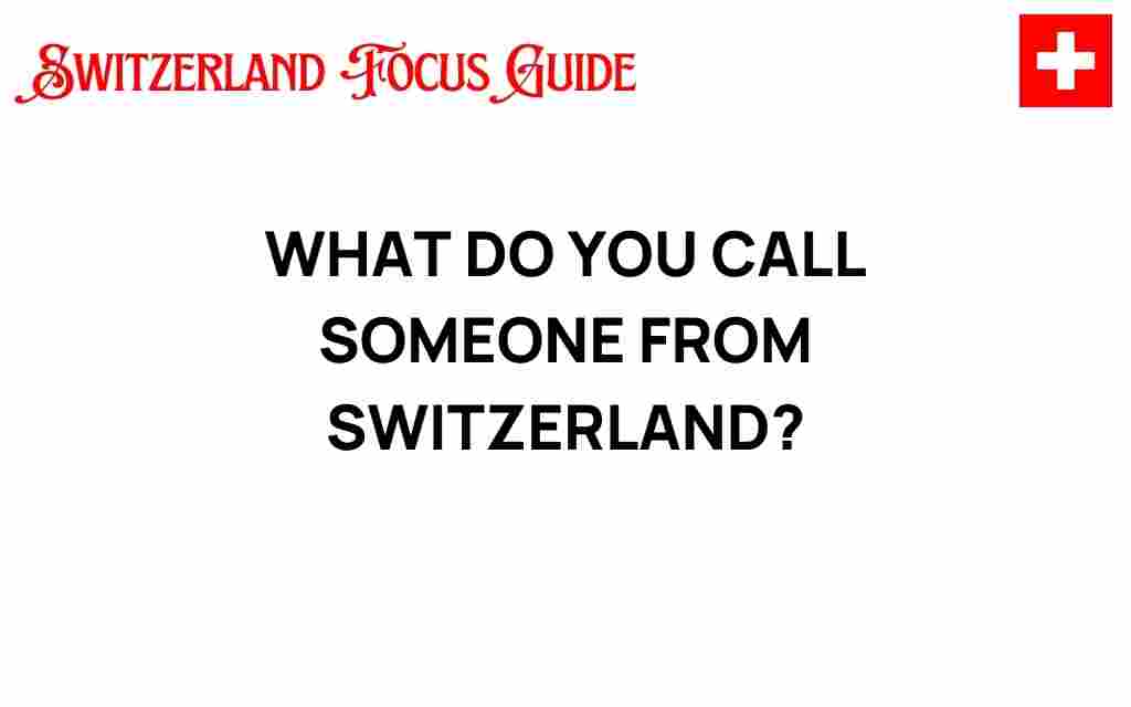 what-do-you-call-someone-from-switzerland