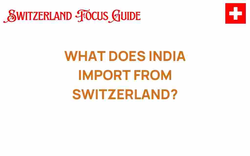 india-imports-switzerland