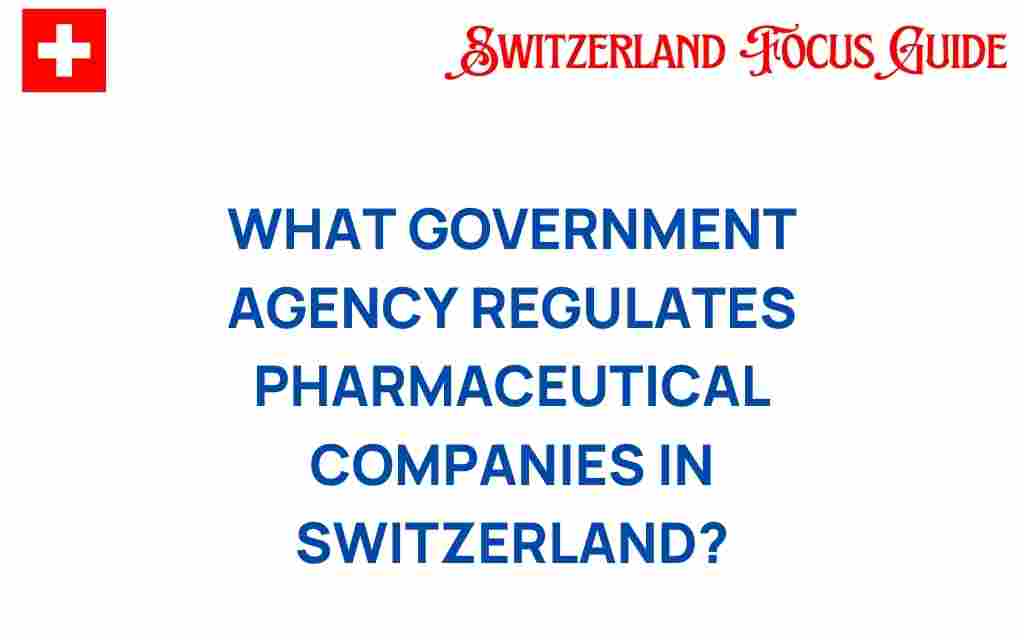 who-regulates-pharmaceutical-companies-switzerland