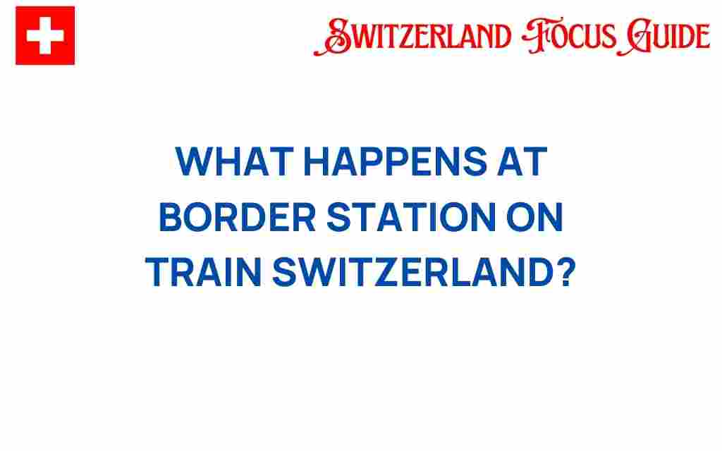 border-station-switzerland-train