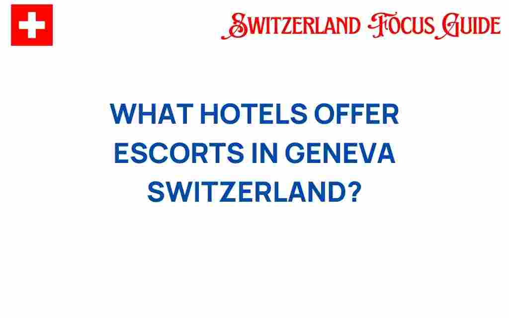 hotels-offer-escorts-geneva