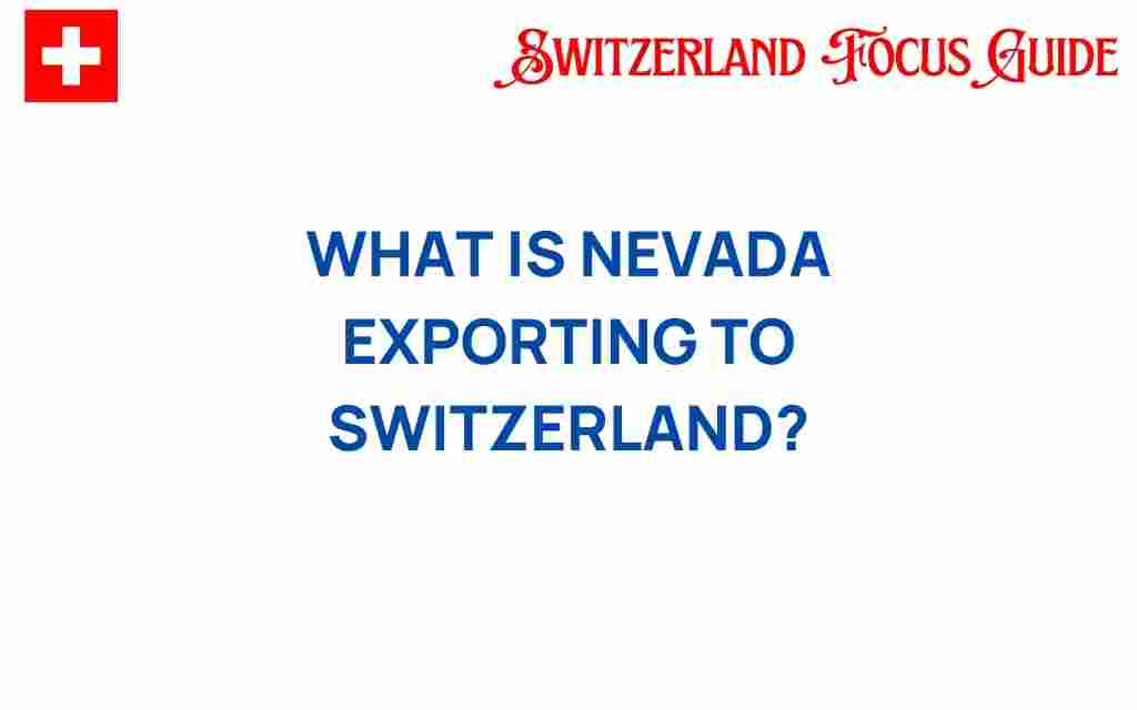 nevada-exporting-to-switzerland