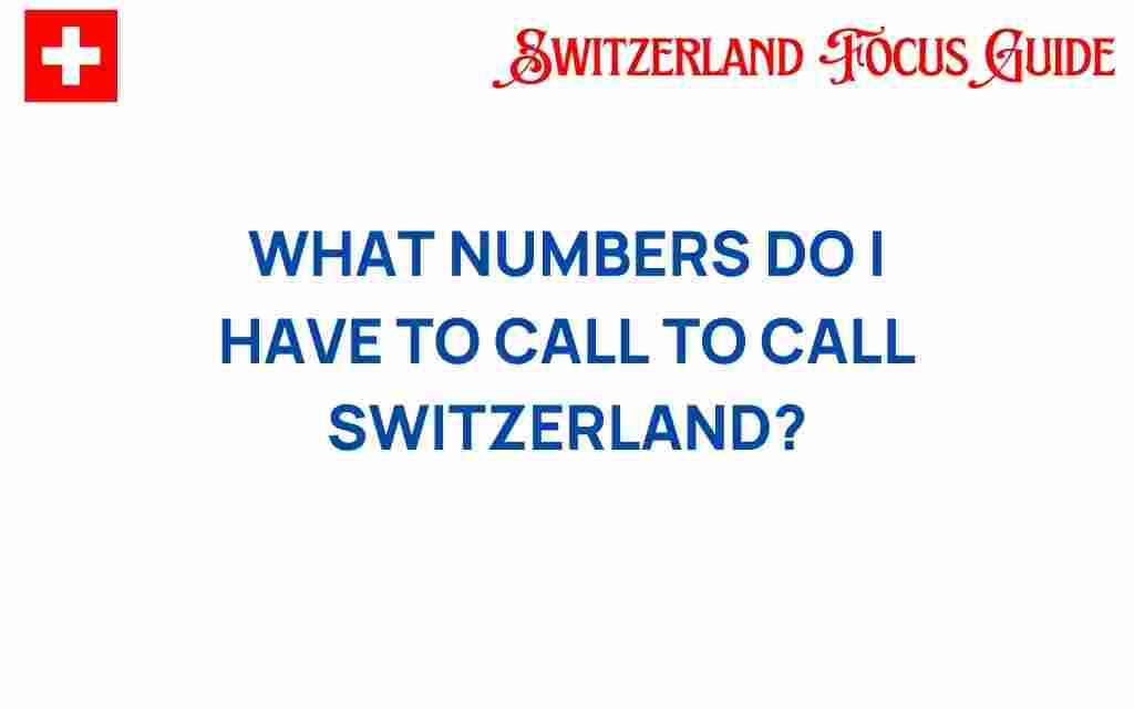 calling-switzerland-numbers