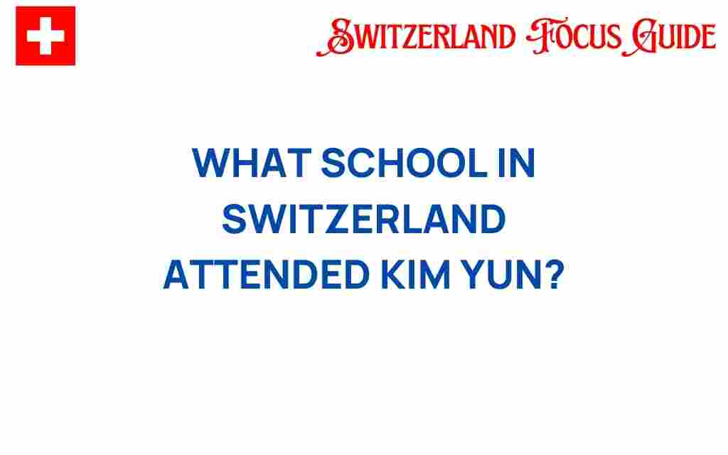 kim-yun-swiss-school