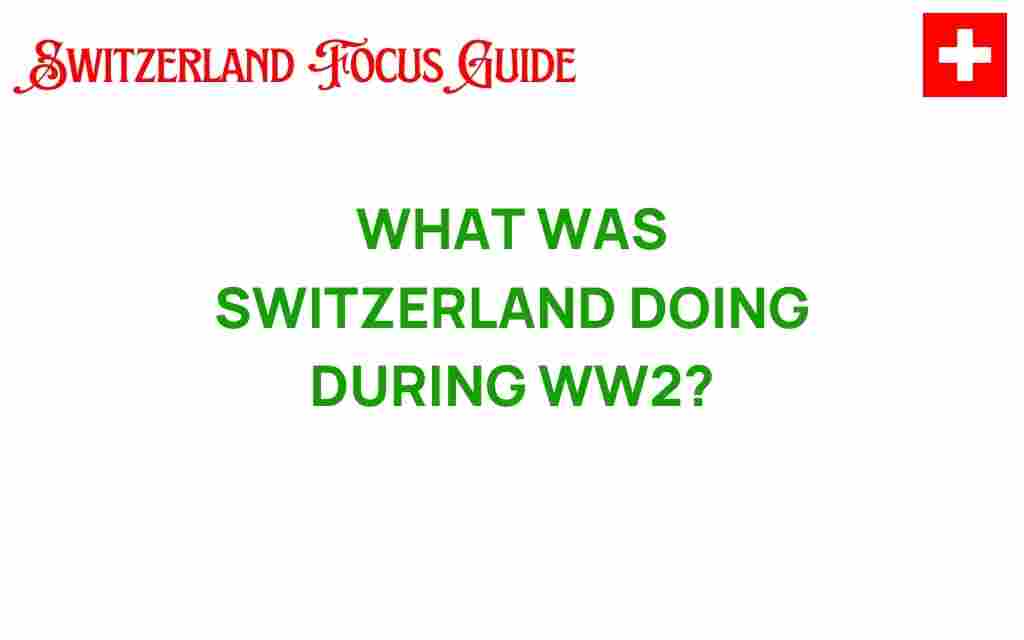 switzerland-wwii-neutrality-secrets
