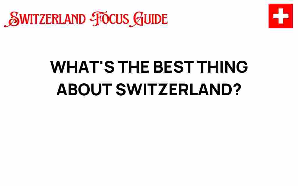 best-thing-about-switzerland