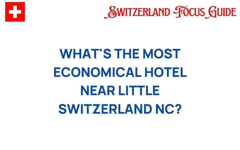 economical-hotel-near-little-switzerland-nc