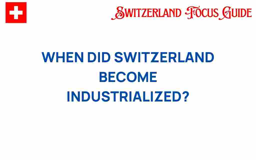 switzerland-industrialization-history