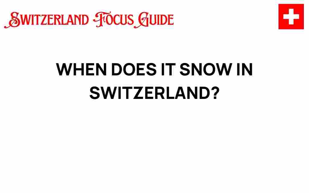 when-does-it-snow-in-switzerland