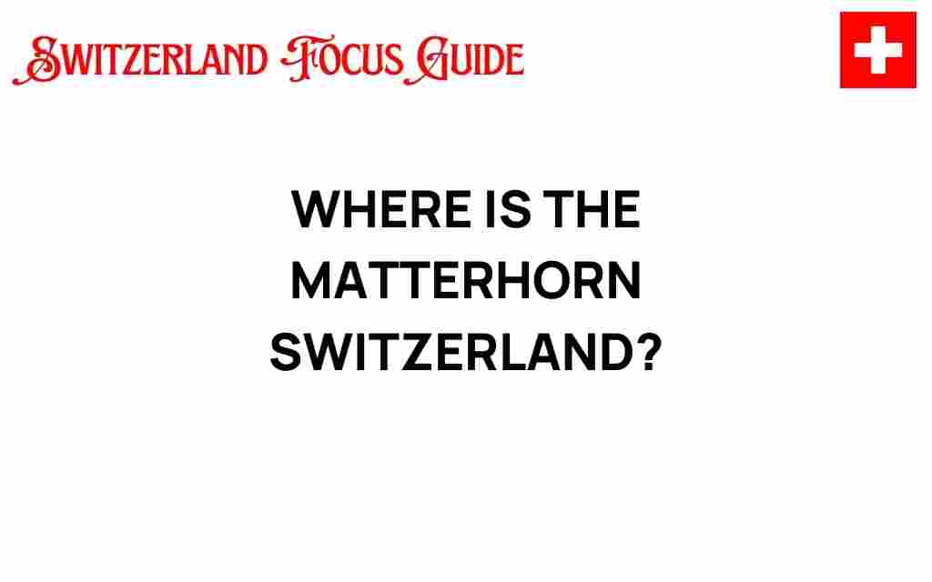 matterhorn-switzerland-location