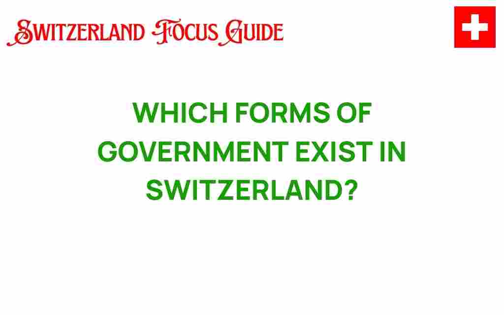 unveiling-unique-forms-government-switzerland