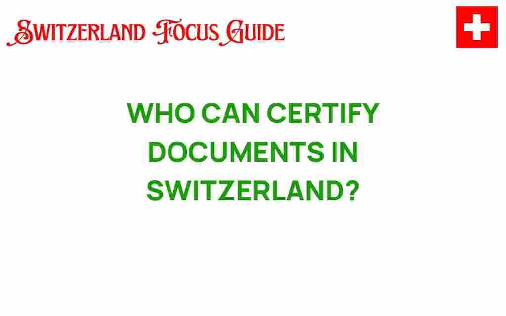 who-can-certify-documents-switzerland