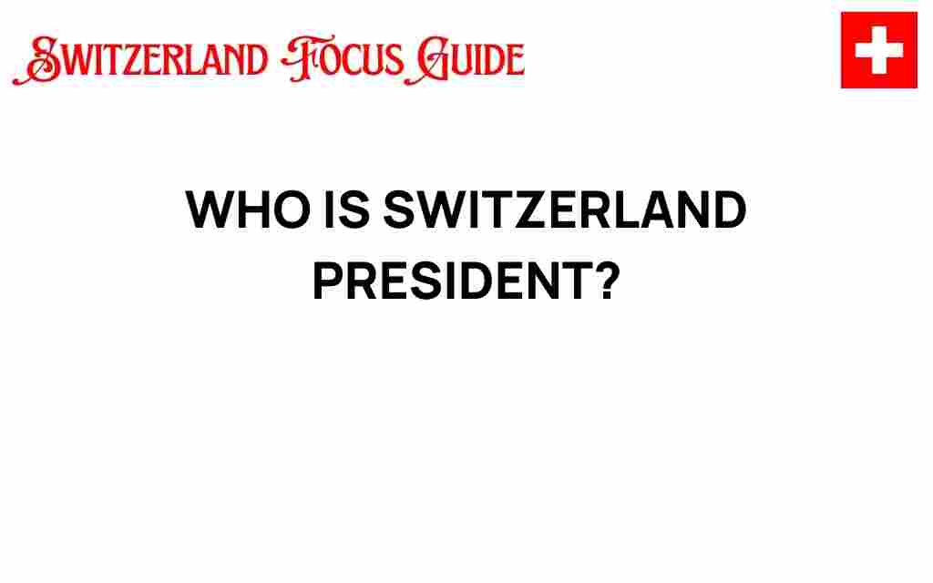 who-is-switzerland-president